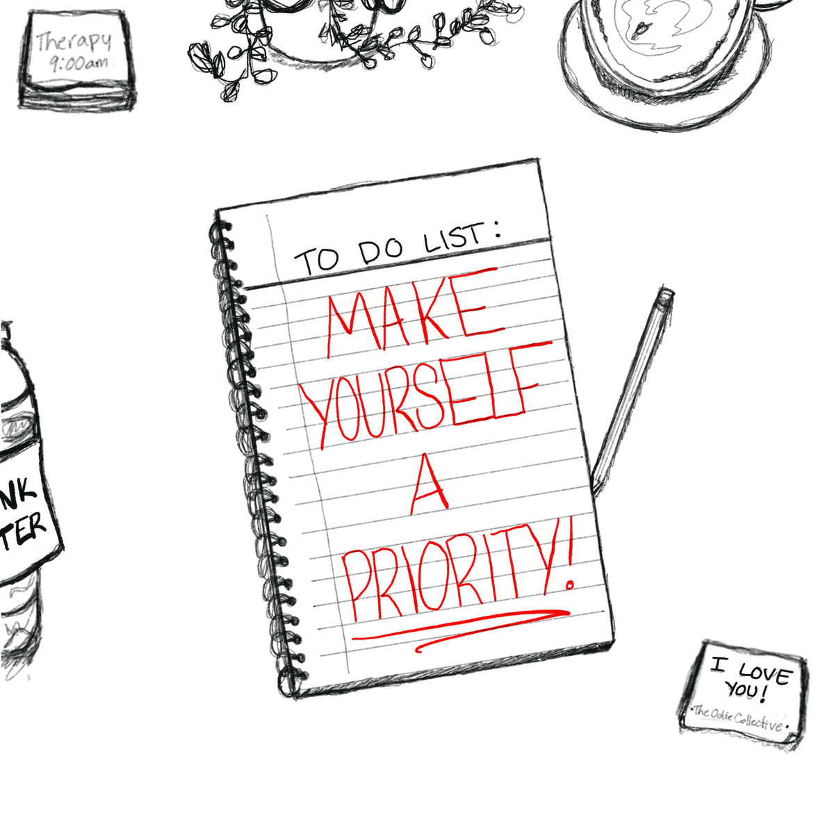 Untitled Artwork — Make Yourself a Priority artwork by The Odie Collective