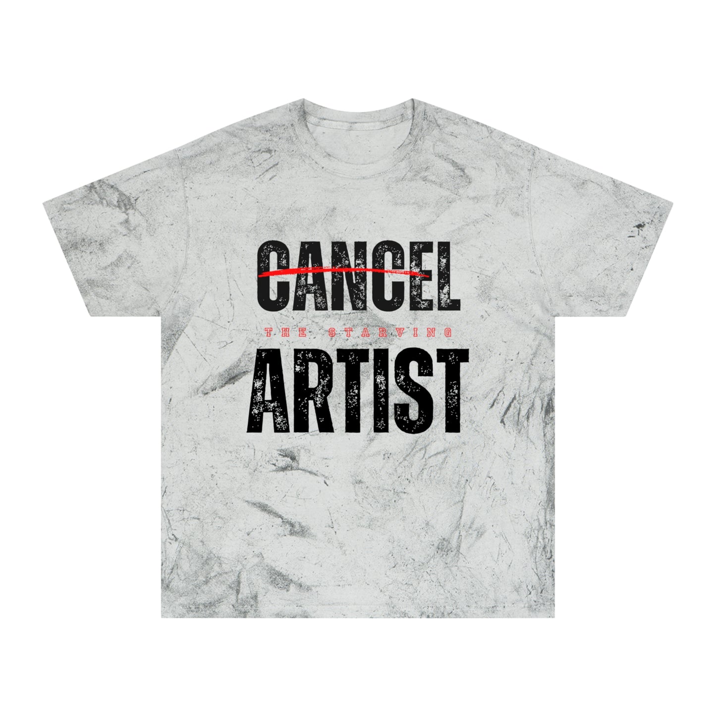 #CancelTheStarvingArtist Unisex Color Blast T-Shirt