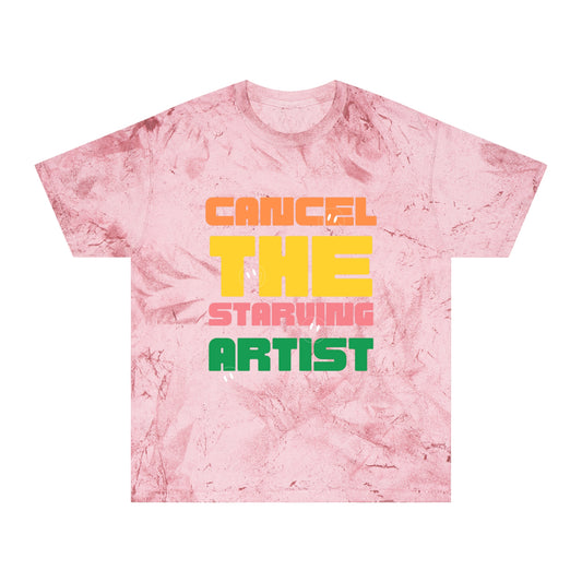 #CancelTheStarvingArtist Unisex Color Blast T-Shirt