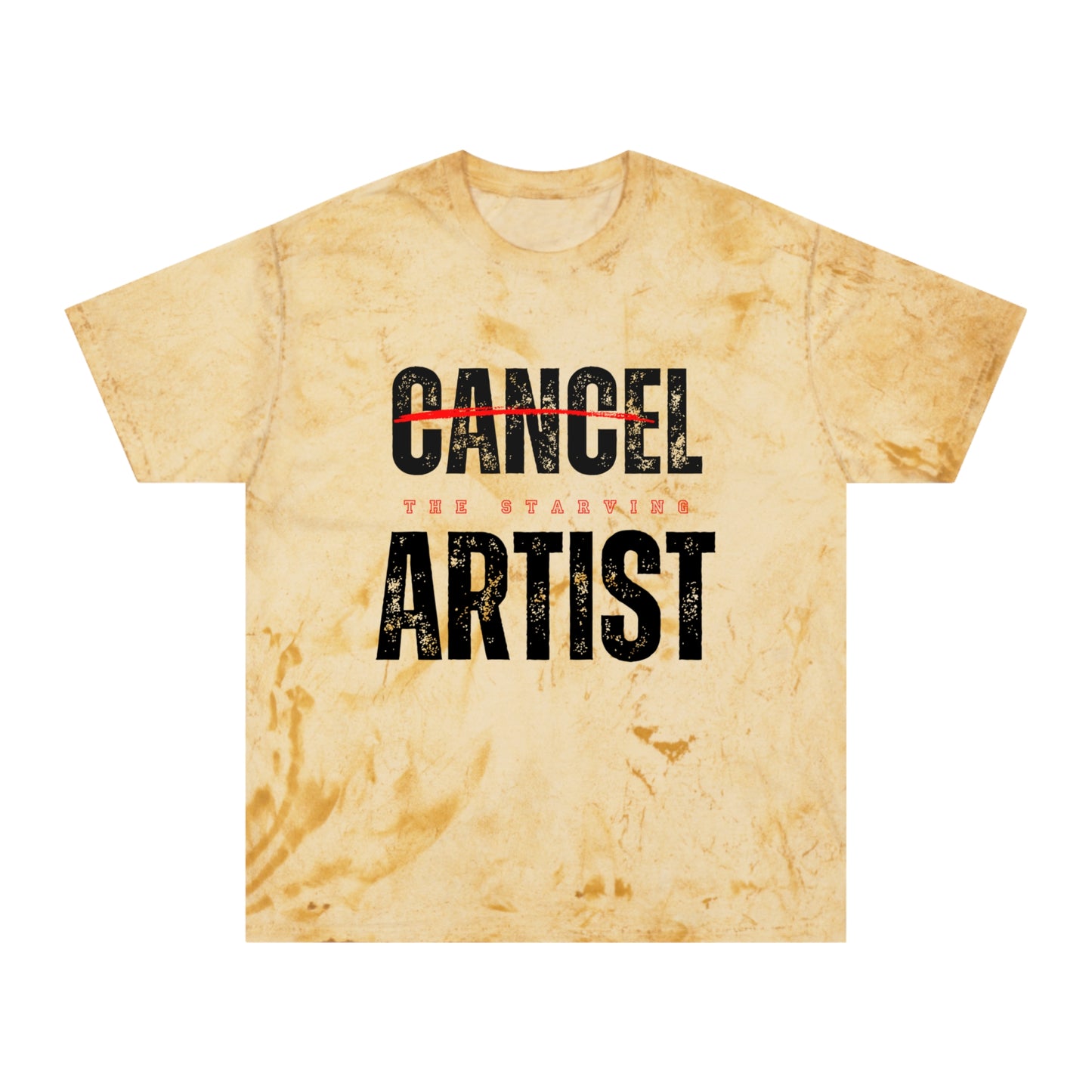 #CancelTheStarvingArtist Unisex Color Blast T-Shirt
