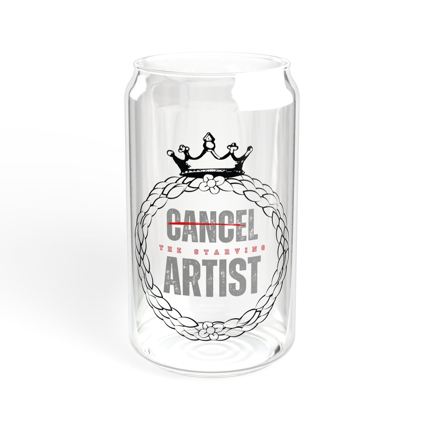 Cancel the Starving Artist Sipper Glass, 16oz