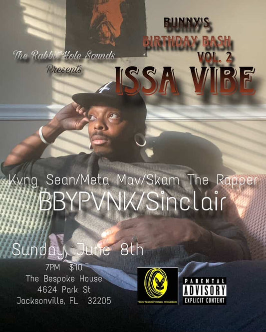 ISSA VIBE Presented by Plugs Bunny